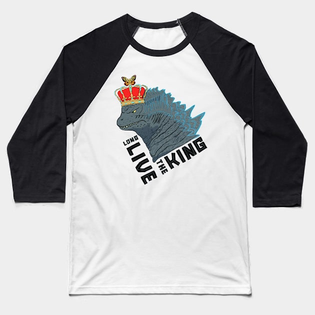 Long Live The King Baseball T-Shirt by Turbo Mecha Giant Dino